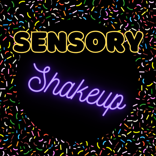Sensory Shakeup